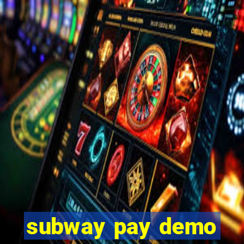 subway pay demo